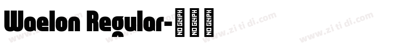 Waelon Regular字体转换